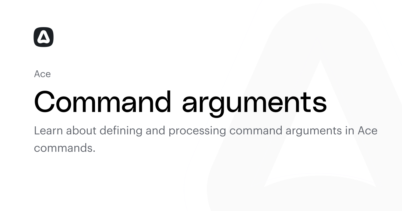 Command arguments (Ace commands) | AdonisJS Documentation
