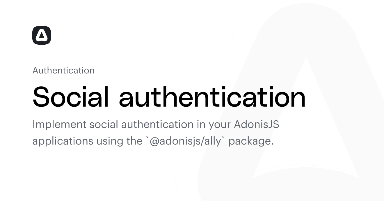 Social authentication (Authentication) | AdonisJS Documentation
