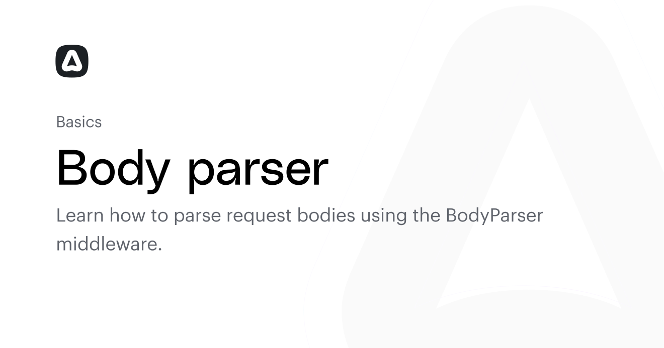 Body parser (Basics) | AdonisJS Documentation