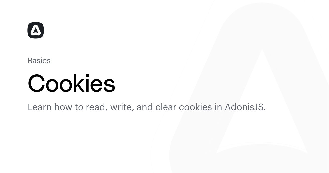 Cookies (Basics) | AdonisJS Documentation