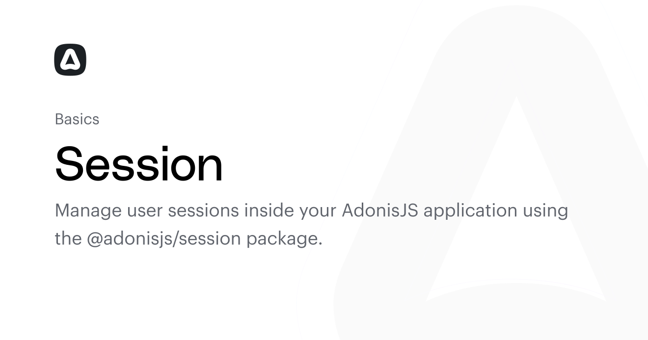 Session (Basics) | AdonisJS Documentation