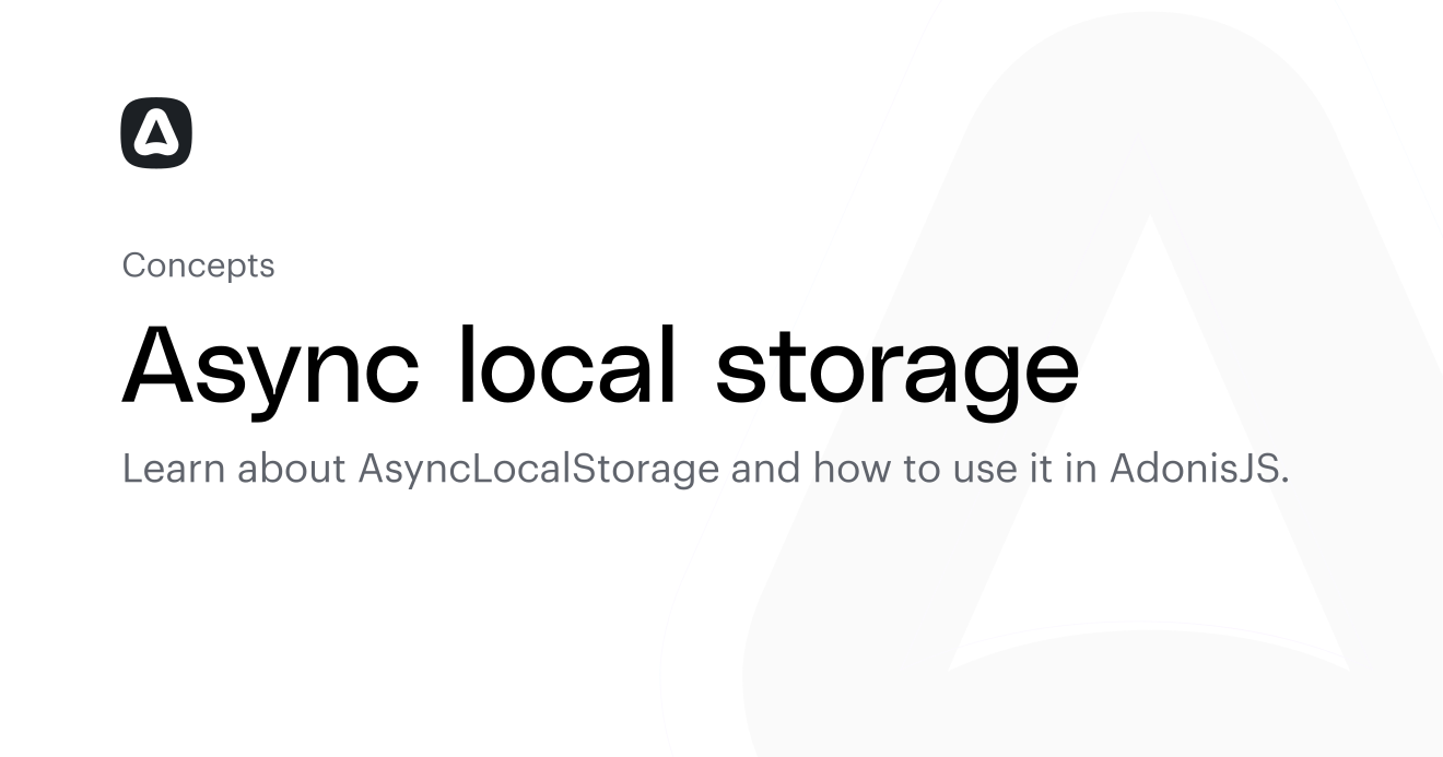 Asyncstorage Complete Ui Design Code Async local storage (Concepts) | AdonisJS Documentation