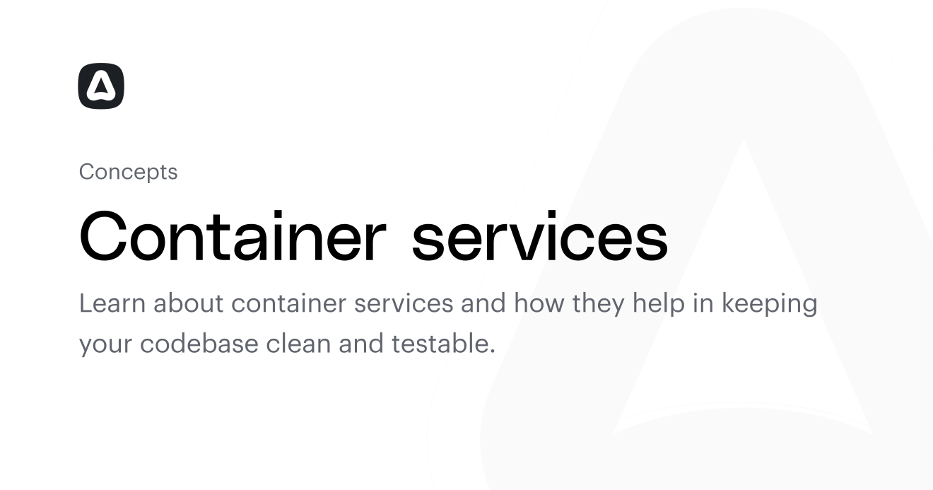 Container services (Concepts) | AdonisJS Documentation