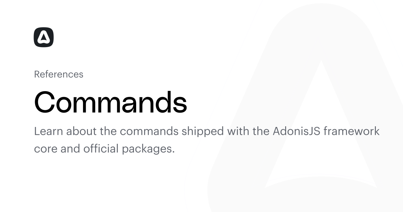Commands (References) | AdonisJS Documentation