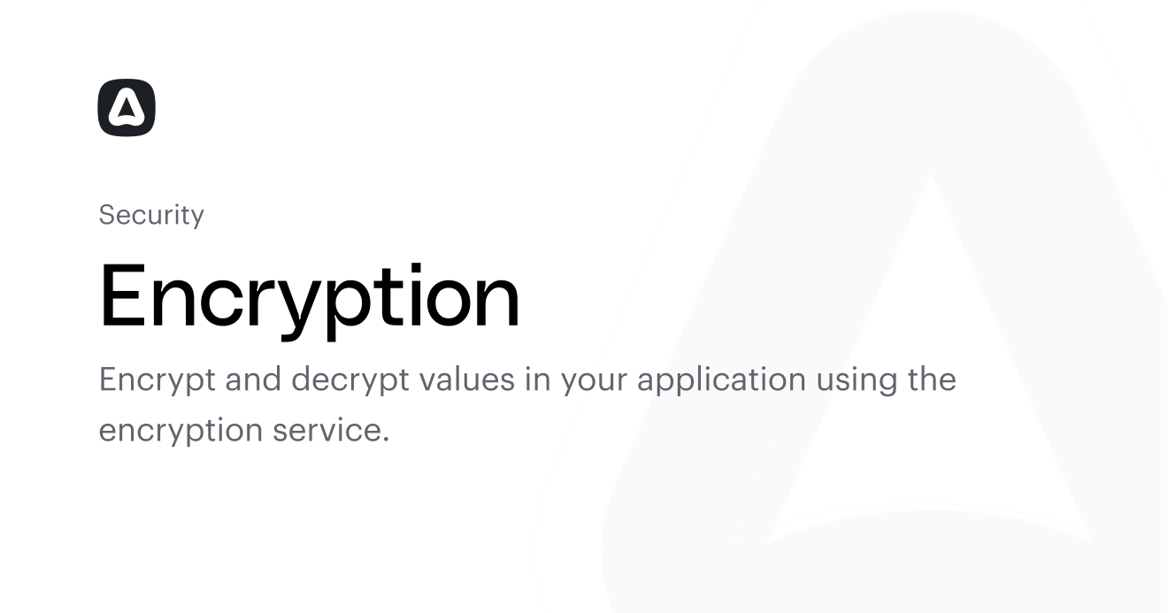 Encryption (Security) | AdonisJS Documentation